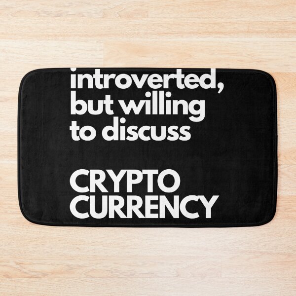Item preview, Introverted, but willing to discuss Crypto Currency designed and sold by nipsday.