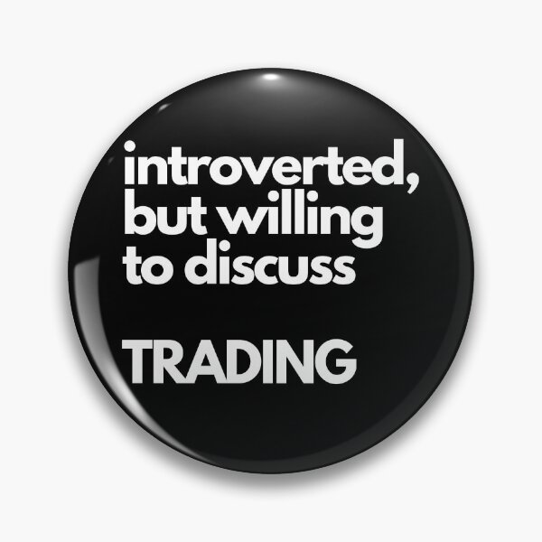 Item preview, Introverted, but willing to discuss TRADING designed and sold by nipsday.