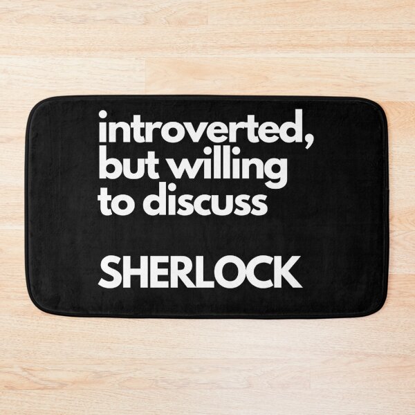 Item preview, Introverted, but willing to discuss SHERLOCK designed and sold by nipsday.