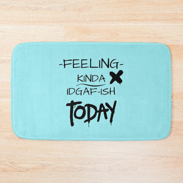 Item preview, Feeling kinda idgaf ish today designed and sold by Hoffman-Design.
