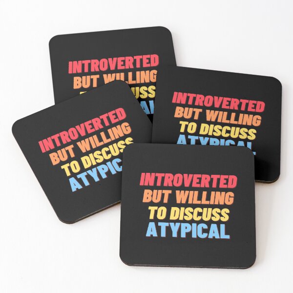 Item preview, Introverted but willing to discuss Atypical designed and sold by nipsday.