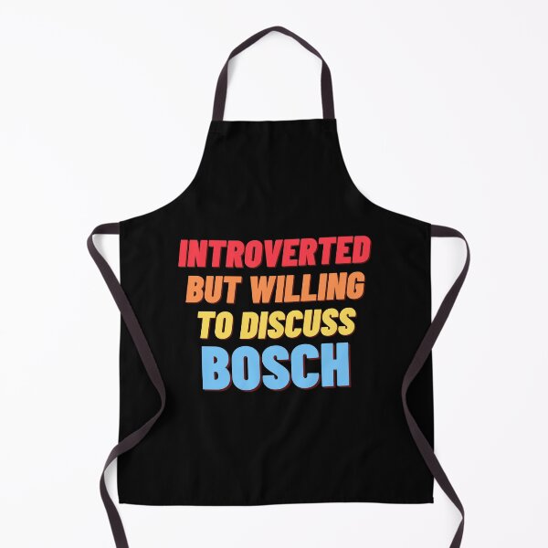 Item preview, Introverted but willing to Discuss Bosch designed and sold by nipsday.