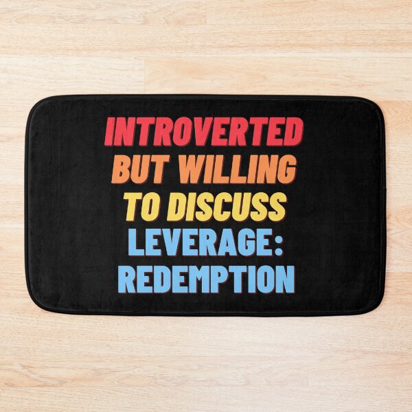 Item preview, Introverted but willing to discuss Leverage: Redemption designed and sold by nipsday.