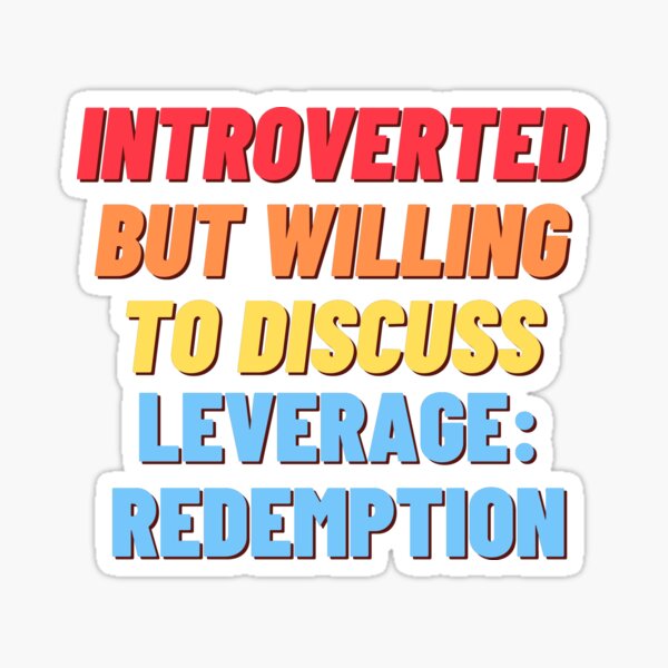 Vista previa del artículo con la obra «Introvertido pero dispuesto a discutir Apalancamiento: Redención», diseñado y vendido por nipsday.