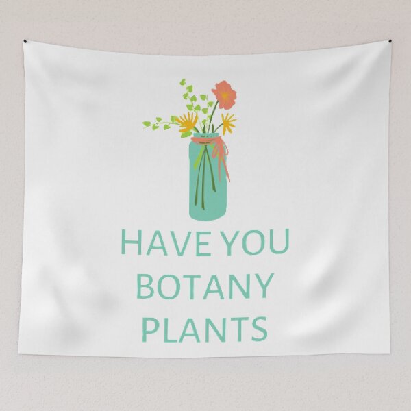 Item preview, Have You Botany Plants designed and sold by Sadhvika.