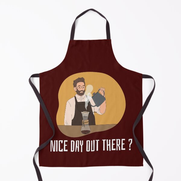 Item preview, Barista Greeting | Nice day out There designed and sold by DAFIN.