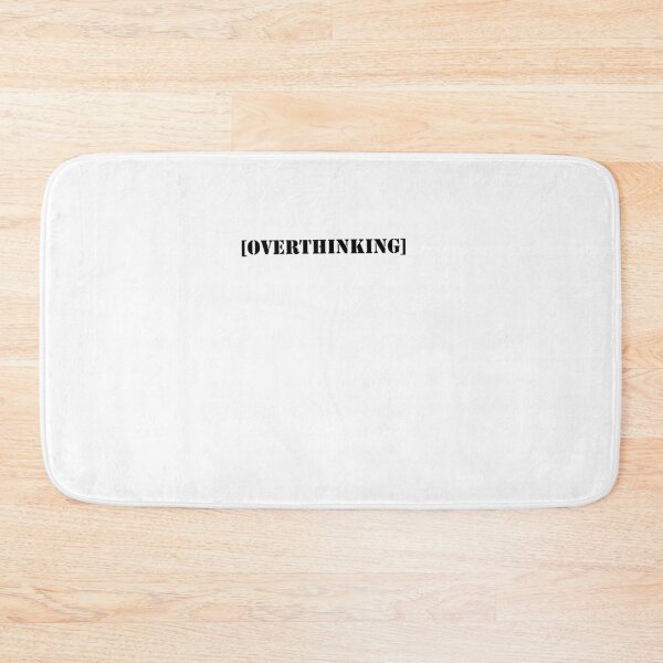 Item preview, Overthinking Quote designed and sold by Yonik ★★★★★.