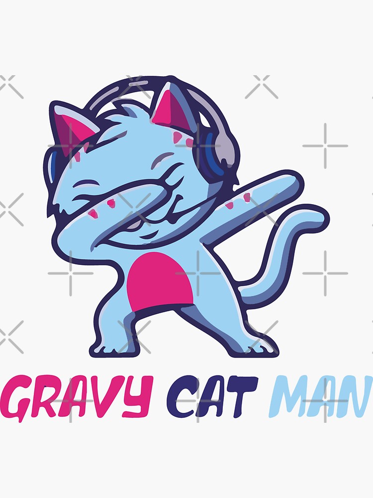"Gravy Cat Man" Sticker for Sale by saadbd99 Redbubble