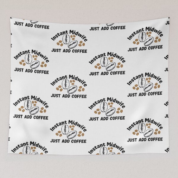 Item preview, Instant midwife, just add coffee designed and sold by ronaldsonou.