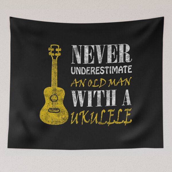 Item preview, Never underestimate an old man with a ukulele  designed and sold by JodyLamp.