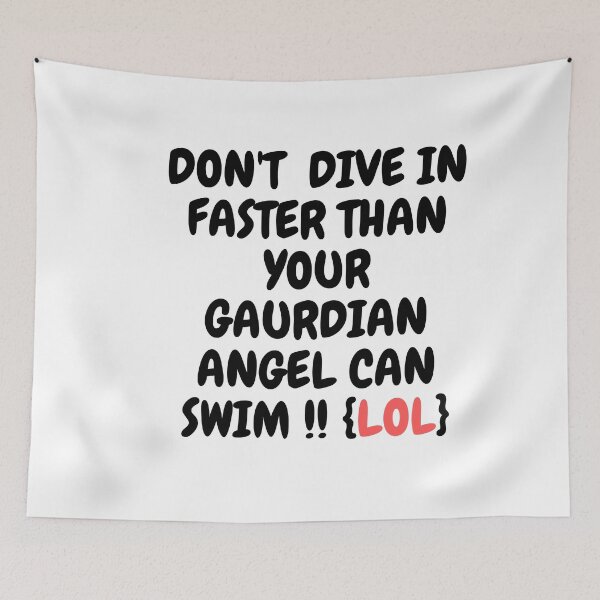 Item preview, Don't dive in faster than your gaurdian angel can swim!!{LOL} designed and sold by FLIRTAASAN.