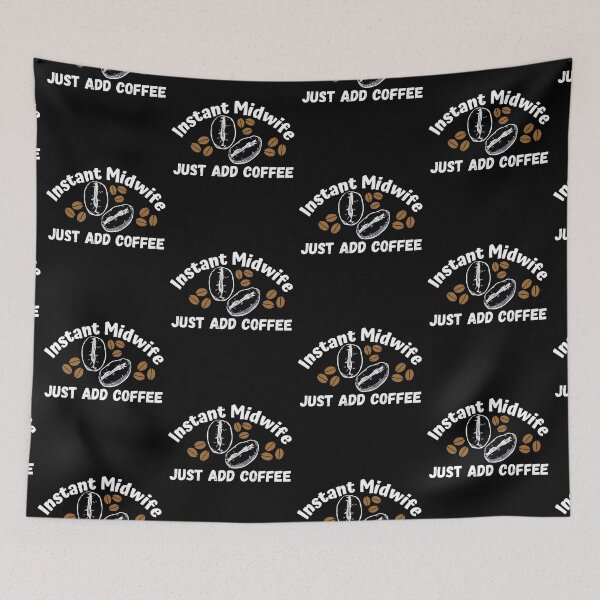 Item preview, Instant midwife, just add coffee designed and sold by ronaldsonou.