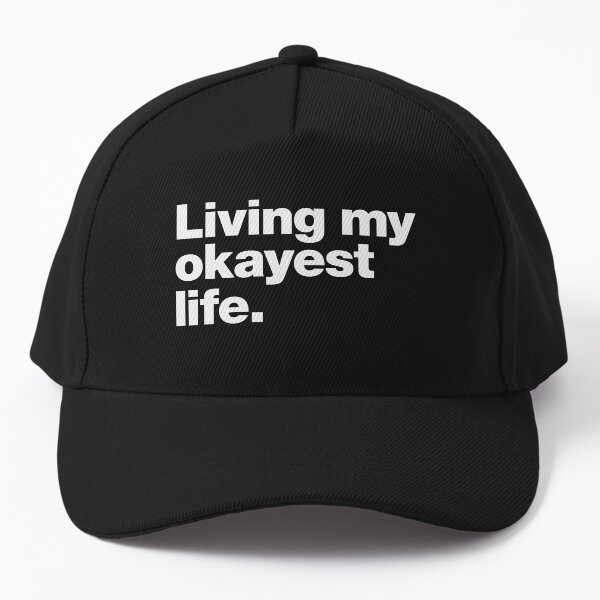 Item preview, Living my okayest life. designed and sold by chestify.