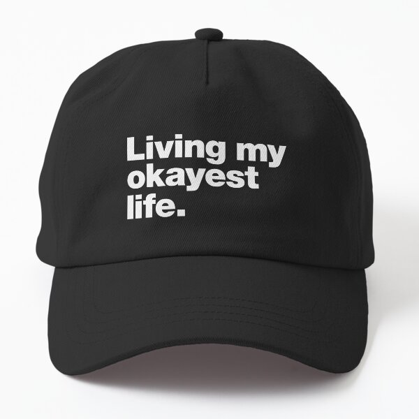 Item preview, Living my okayest life. designed and sold by chestify.