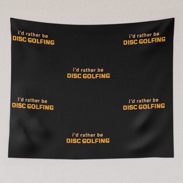 Item preview, I'd Rather be Disc Golfing, Disc Golf designed and sold by DiscGolfTees.