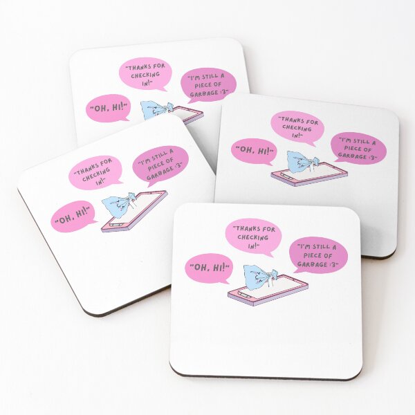 Item preview, Oh Hi Thanks for Checking In Im Still a Piece of Garbage Phone - Funny quote designed and sold by Teetee94.