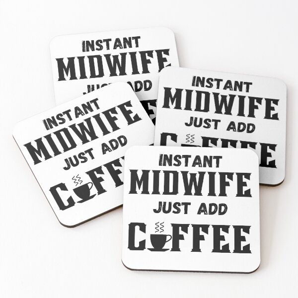 Item preview, Instant midwife, just add coffee designed and sold by ronaldsonou.