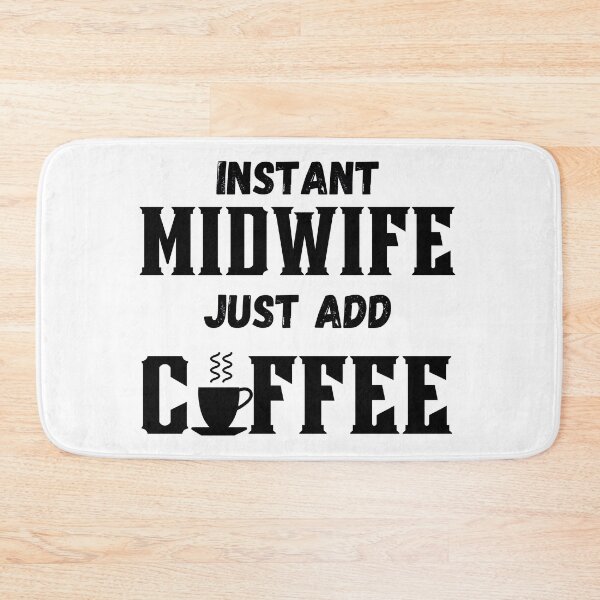Item preview, Instant midwife, just add coffee designed and sold by ronaldsonou.