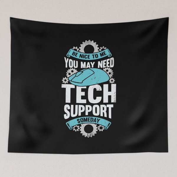 Item preview, Be Nice To Me You May Need Tech Support Someday designed and sold by Marcid95.