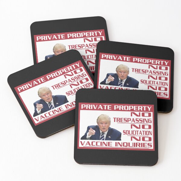 Item preview, Private Property No Trespassing No Soliciation No Vaccine Inquiries - Donald Trump designed and sold by hippololocc.