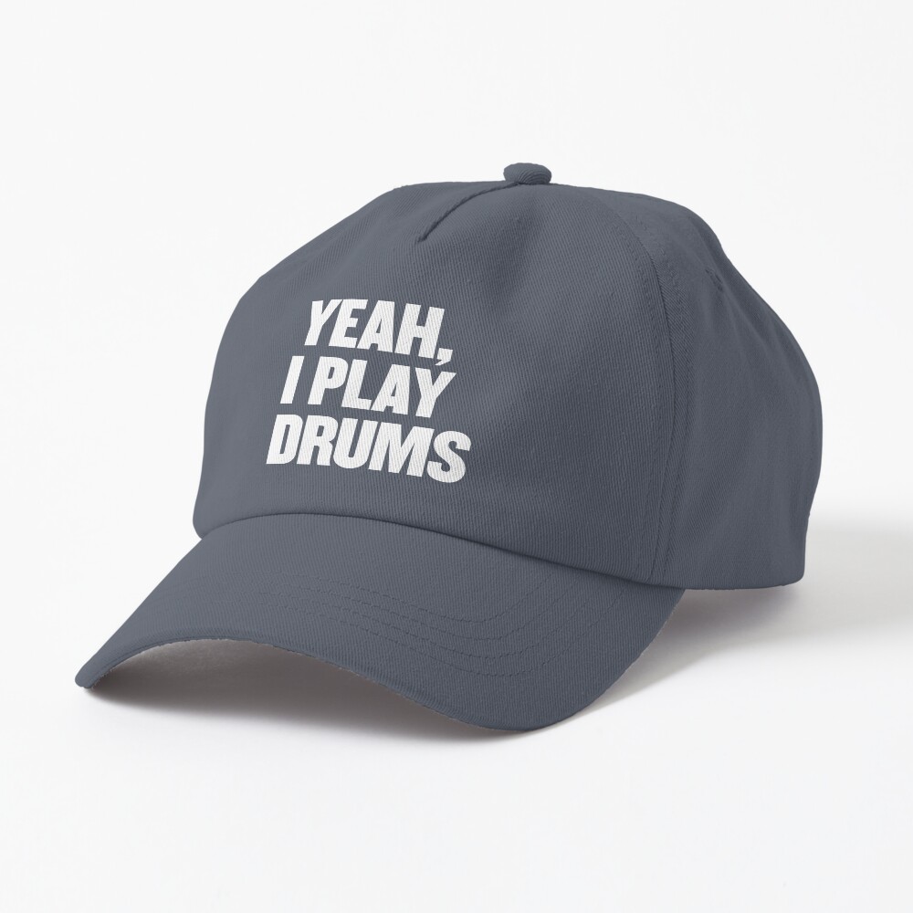 Yeah I Play Drums funny Drummer Shirt for Drum Players Cap