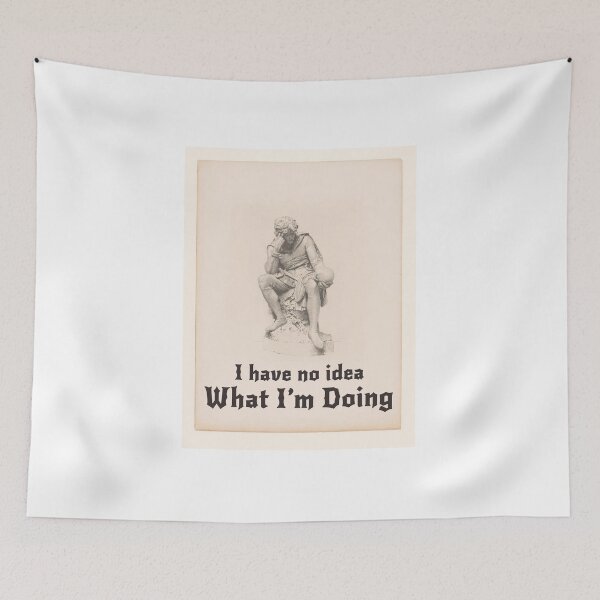 Item preview, I Have No Idea What I am Doing designed and sold by PodiShawna.