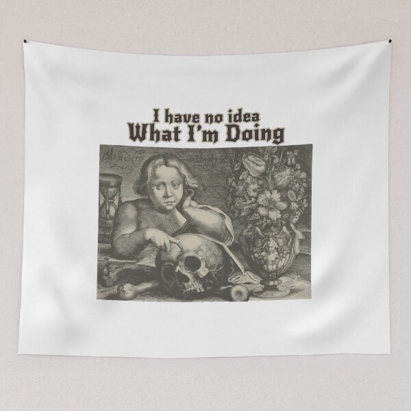 Item preview, I Have No Idea What I am Doing designed and sold by PodiShawna.