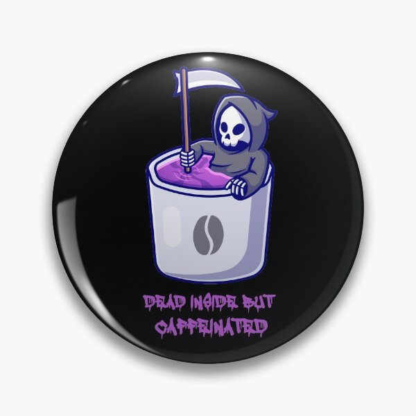 Item preview, Dead Inside But Caffeinated designed and sold by Simo200.