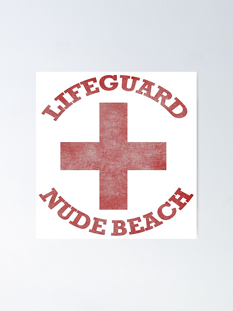 "Lifeguard Nude Beach" Poster by snarkee | Redbubble