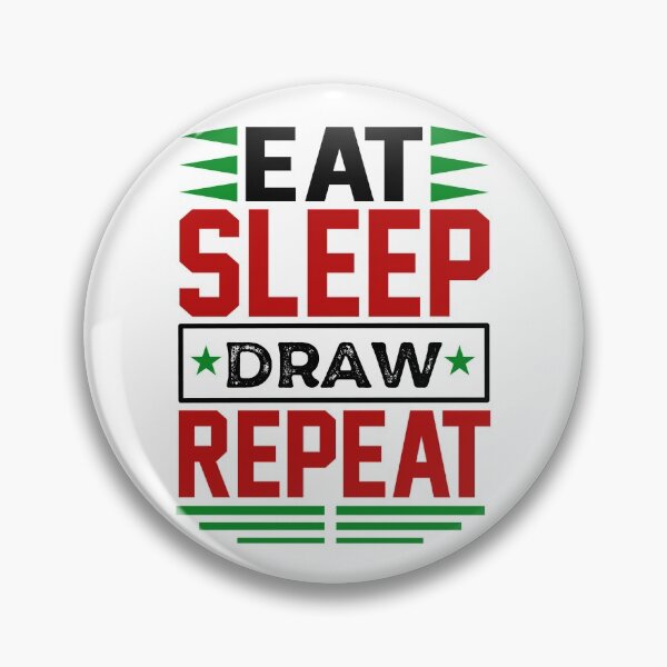 Item preview, Eat. Sleep. Draw. Repeat. (Light) designed and sold by the-krisney-way.