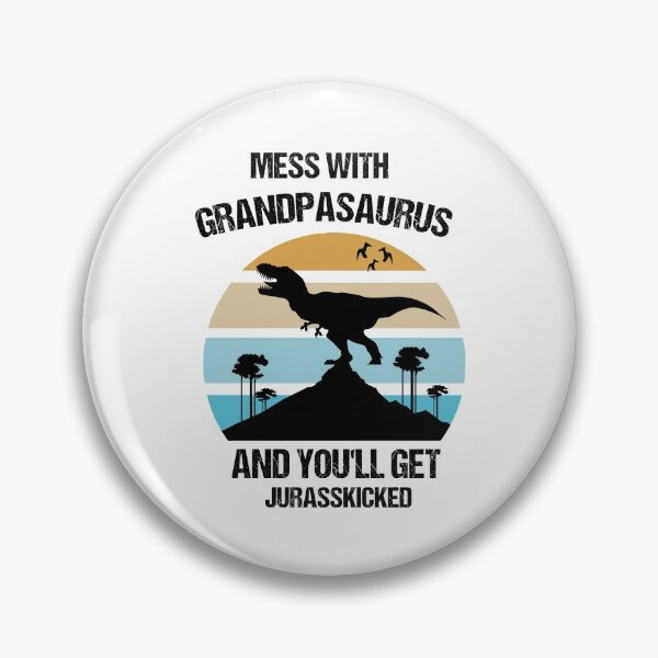 Item preview, Mess With Grandpasaurus And You'll Get Jurasskicked designed and sold by imaneless.