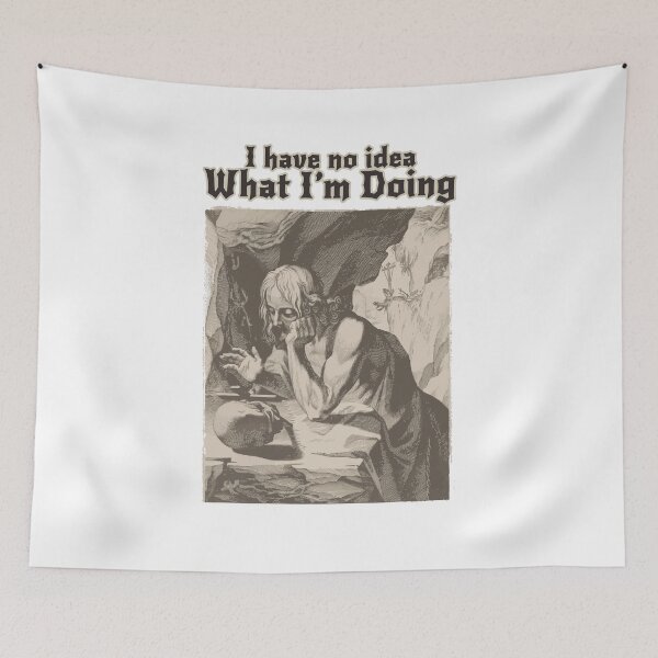 Item preview, I Have No Idea What I am Doing designed and sold by PodiShawna.