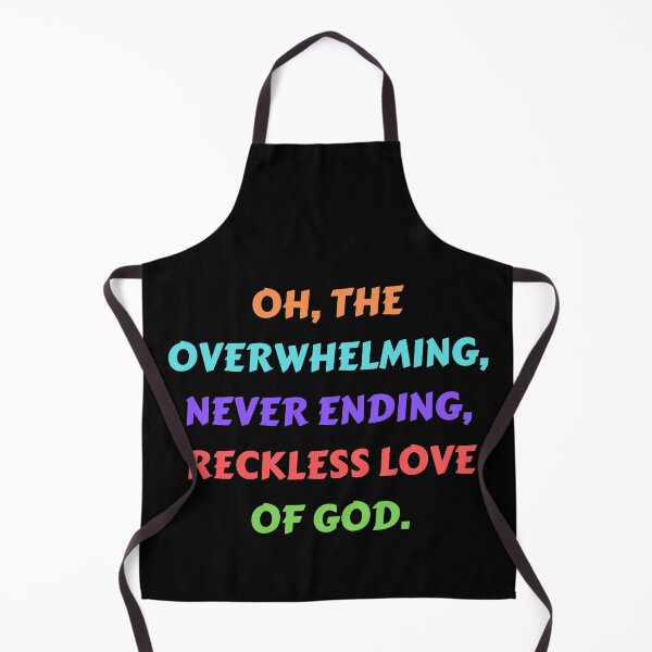 Item preview, Reckless Love Of God designed and sold by Prayingwarrior.