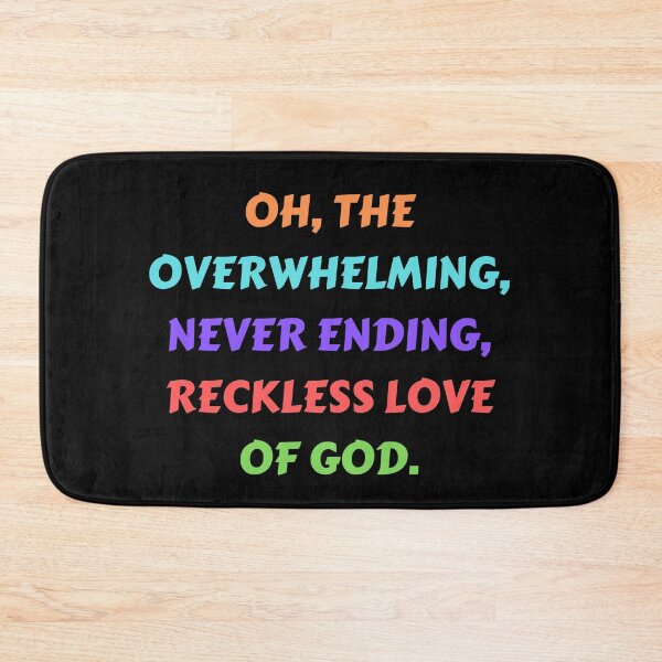 Item preview, Reckless Love Of God designed and sold by Prayingwarrior.