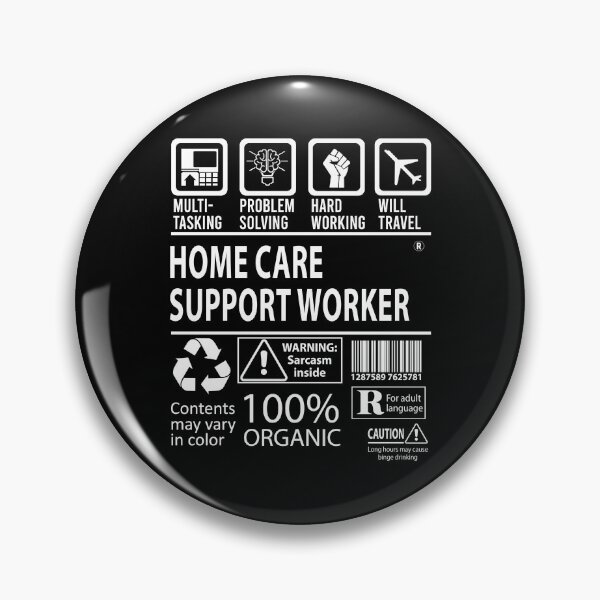 Item preview, Home Care Support Worker designed and sold by wymanlynna.