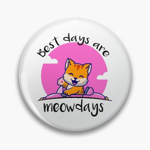 Item preview, Best Days Are Meowdays designed and sold by medbenCreation.