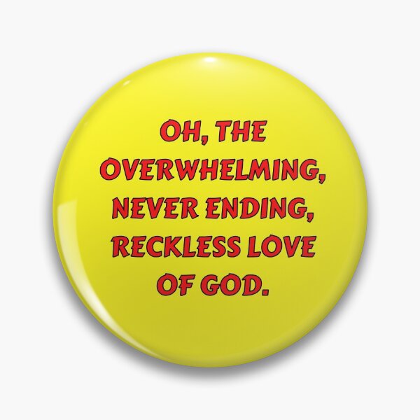 Item preview, Reckless Love Of God designed and sold by Prayingwarrior.