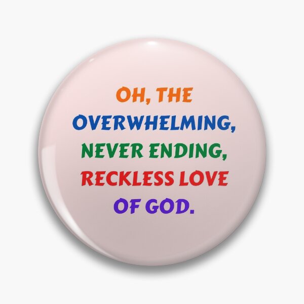 Item preview, Reckless Love Of God designed and sold by Prayingwarrior.