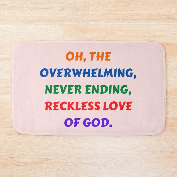 Item preview, Reckless Love Of God designed and sold by Prayingwarrior.