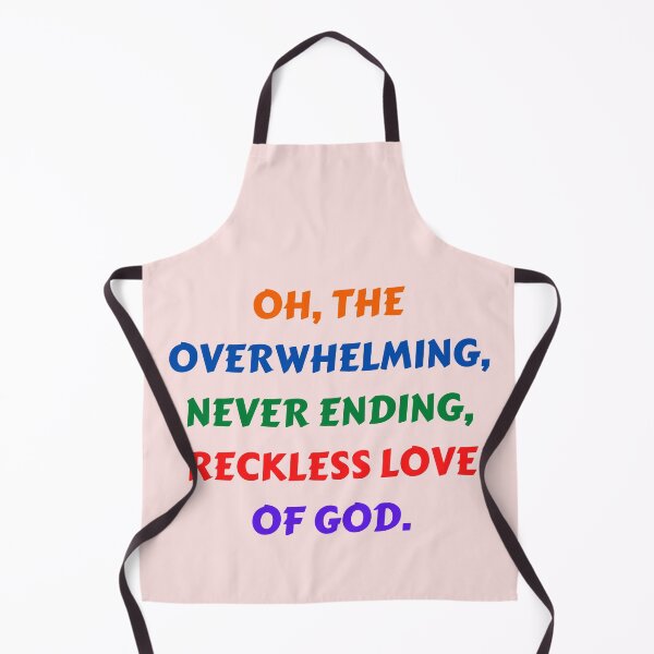 Item preview, Reckless Love Of God designed and sold by Prayingwarrior.