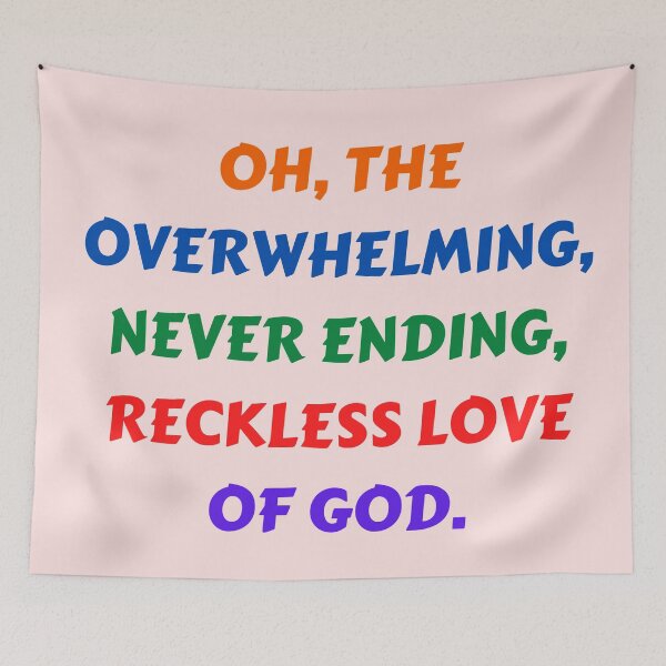 Item preview, Reckless Love Of God designed and sold by Prayingwarrior.