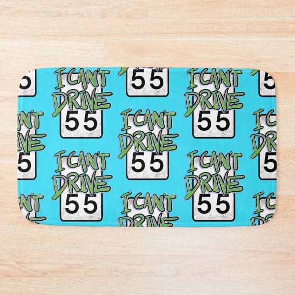Item preview, I Can’t Drive 55 designed and sold by Kaydee Mick.