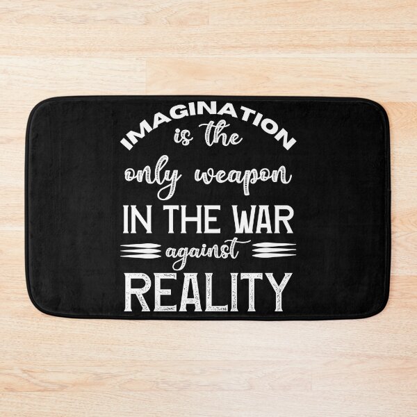 Item preview, Imagination is the only weapon in the war against reality  designed and sold by 1DaisyChainLane.