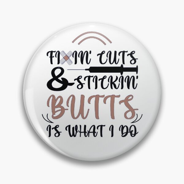 Item preview, Fixin' Cuts And Stickin' Butts Is What I Do designed and sold by InkonoStore.