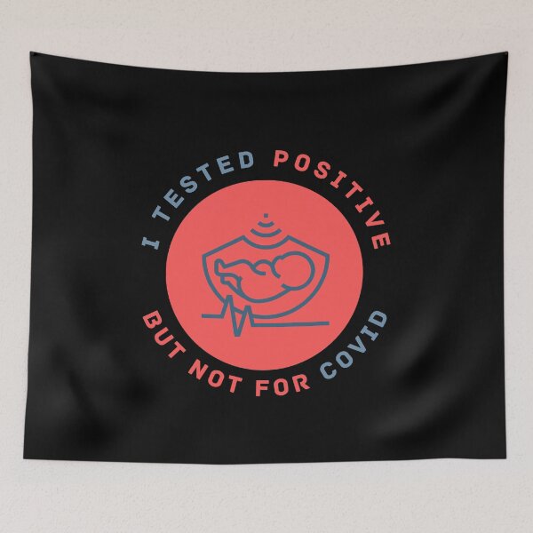 Item preview, I Tested Positive But Not For Covid Pregnancy Funny Quote designed and sold by mirzadesign.