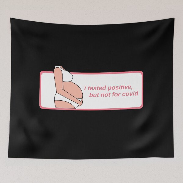 Item preview, I Tested Positive But Not For Covid Pregnancy Funny Quote designed and sold by mirzadesign.