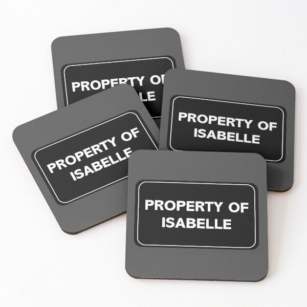 Item preview, Property of Isabelle designed and sold by wessica.