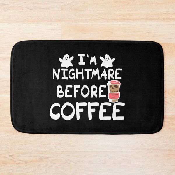 Item preview, I'm Nightmare Before Coffee designed and sold by plussorn.