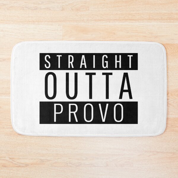 Item preview, Straight Outta Provo Utah  designed and sold by Teelogic.