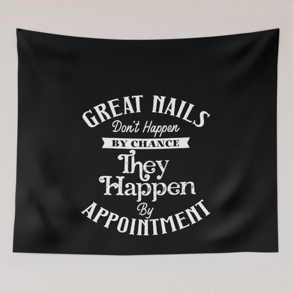 Item preview, Great Nails Don't Happen By Chance They Happen by Appointment designed and sold by Mriganka Gogoi.